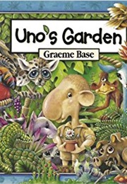 Uno&#39;s Garden (Graeme Base)