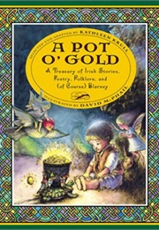 A Pot O' Gold: Treasury of Irish Stories, Poetry & Folklore (Kathleen Krull)