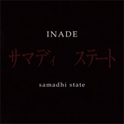 Inade - Samadhi State