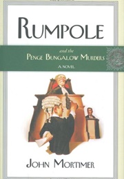Rumpole and the Penge Bungalow Murders (John Mortimer)