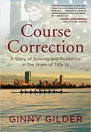 Course Correction (Ginny Gilder)