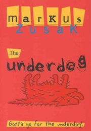 The Underdog (Markus Zusak)