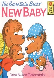 The Berenstain Bears New Baby (Stan and Jan Berenstain)