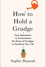 How to Hold a Grudge (Sophie Hannah)
