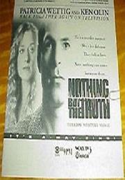 Nothing but the Truth (TV Movie)