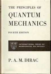 The Principles of Quantum Mechanics (Paul Dirac)