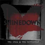 The Crow &amp; the Butterfly - Shinedown