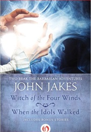 When the Idols Walked (John Jakes)