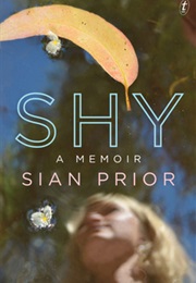 Shy: A Memior (Sian Prior)