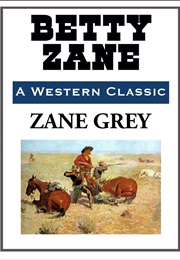 Betty Zane (Zane Grey)