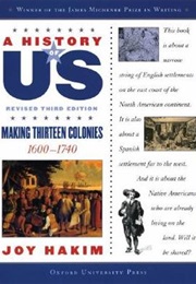 A History of US: Making Thirteen Colonies (Joy Hakim)