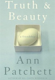 Truth & Beauty (Ann Patchett)