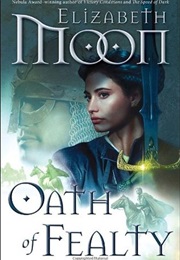 Oath of Fealty (Elizabeth Moon)