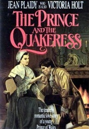 The Prince and the Quakeress (Jean Plaidy)