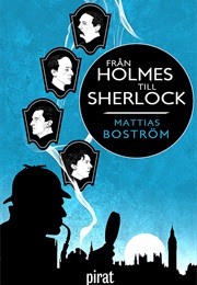 Från Holmes Till Sherlock (Mattias Boström)