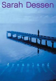 Dreamland (Sarah Dessen)