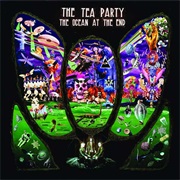 The Tea Party - The Ocean at the End