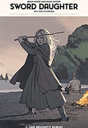 Sword Daughter Vol 1 (Brian Wood)