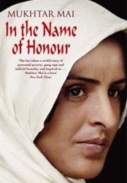 In the Name of Honour: A Memoir (Mukhtar Mai)