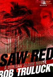 Saw Red (Bob Truluck)