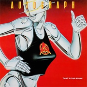 Autograph- That's the Stuff