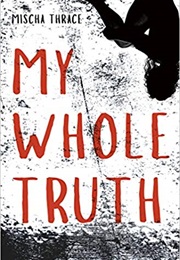 My Whole Truth (Mischa Thrace)