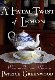 A Fatal Twist of Lemon (Patrice Greenwood)