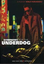 Sympathy for the Underdog