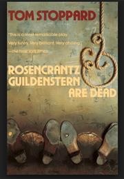 Rosencrantz and Guildenstern Are Dead (Plays)