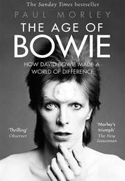 The Age of Bowie (Paul Morley)