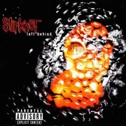Left Behind - Slipknot