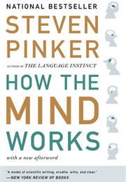 How the Mind Works (Steven Pinker)