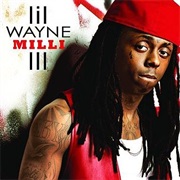 A Milli - Lil' Wayne