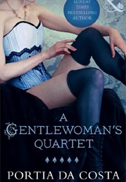 A Gentlewoman&#39;s Quartet (Portia Da Costa)