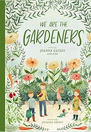 We Are the Gardeners (Joanna Gaines)