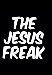 Carl Jackson&#39;s the Jesus Freak (2017)