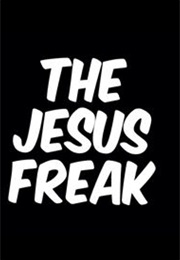 Carl Jackson's the Jesus Freak (2017)
