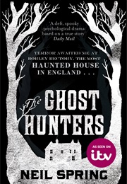 The Ghost Hunters (Neil Spring)