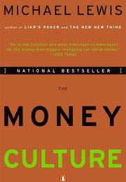 The Money Culture