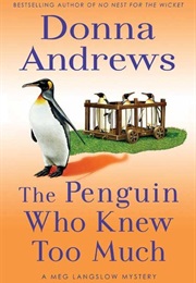 The Penguin Who Knew Too Much (Donna Andrews)