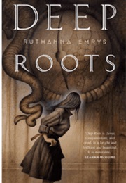 Deep Roots (Ruthanna Emrys)