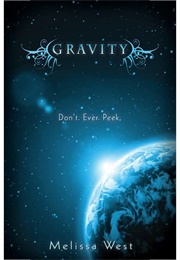 Gravity (Melissa West)