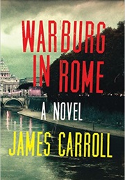 Warburg in Rome (James Carroll)