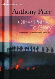 Other Paths to Glory (Anthony Price)