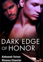 Dark Edge of Honor (Aleksandr Voinov)