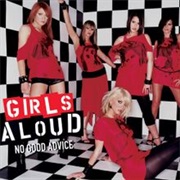 Girls Aloud - No Good Advice
