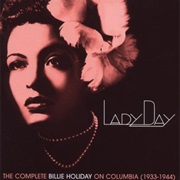 Billie Holiday - Lady Day: The Complete Billie Holiday on Columbia (1933-1944)