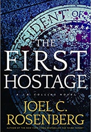 The First Hostage (Joel C. Rosenberg)