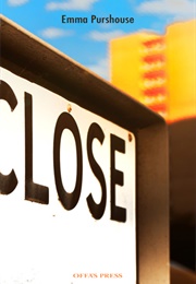Close (Emma Purshouse)