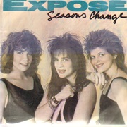 Seasons Change - Exposé